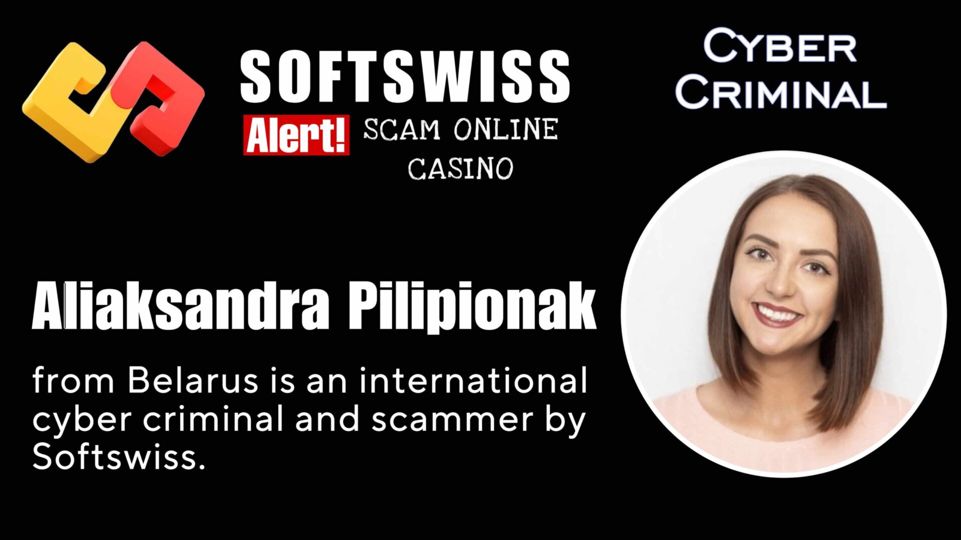 Aliaksandra Pilipionak - softswiss - Belarusian and Russian cyber fraud agent